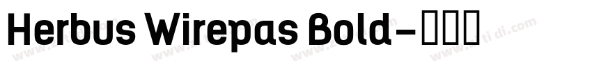 Herbus Wirepas Bold字体转换